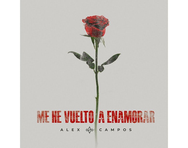 Alex Campos confesó al mundo: «Me He Vuelto A Enamorar»