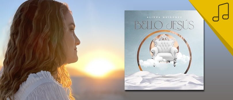 Alisha Quiñonez estrena la versión en español del tema “Beautiful Jesus”