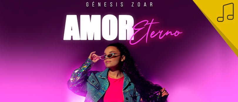 Génesis Zoar lanza primer tema musical para este año «Amor Eterno»