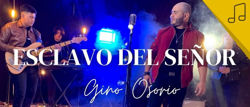 Gino Osorio estrena su nuevo tema “Esclavo Del Señor”