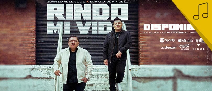 Juan Manuel Solis presenta su nuevo sencillo, “Rindo Mi Vida”, a dúo con Edward Dominguez