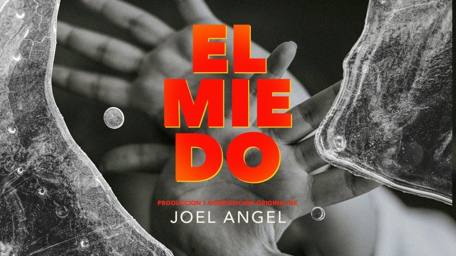 Joel Ángel presenta nuevo sencillo “El Miedo”