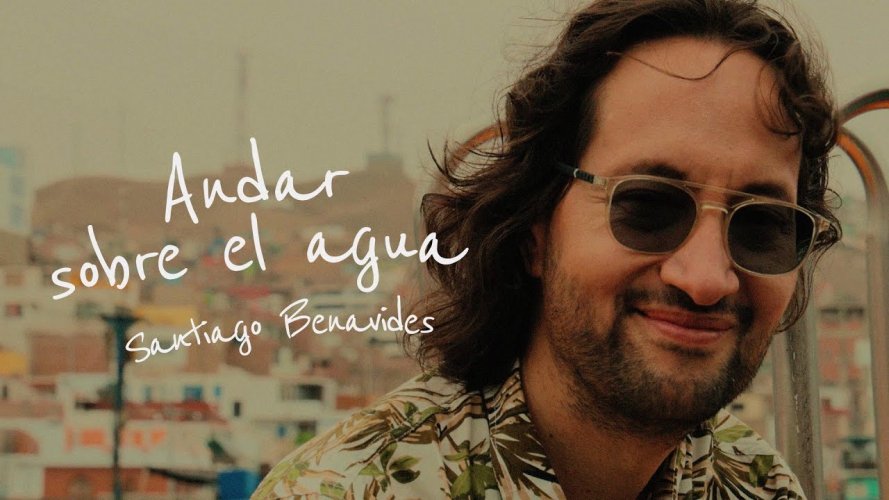 Santiago Benavides nos invita con su nueva canción a Andar sobre el agua