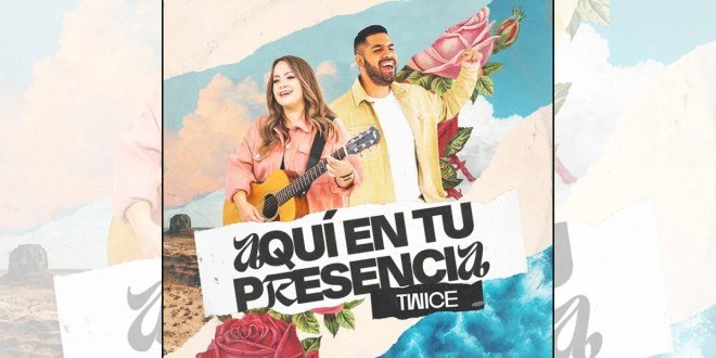 TWICE estrena su álbum colaborativo, «Aquí En Tu Presencia», y celebra 10 años de trayectoria