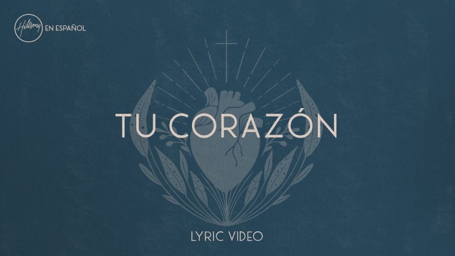 Hillsong en Español presenta «Tu Corazón», el primer sencillo de su próximo registro discográfico