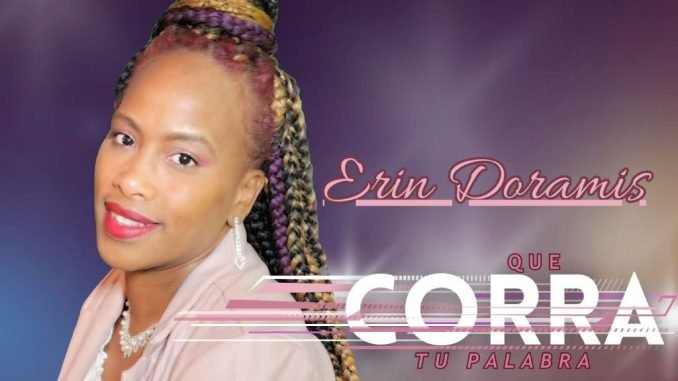 Erin Doramis anunció, a través de sus redes sociales, su nueva canción, «Que corra tu Palabra»