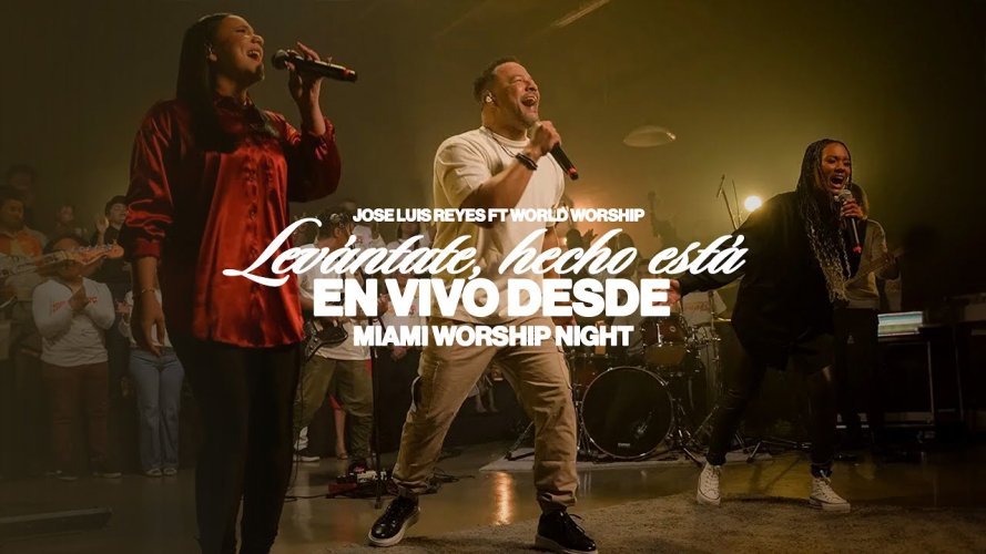 Jose Luis Reyes presenta su más reciente sencillo musical titulado Levántate, Hecho está un feat con World Worship