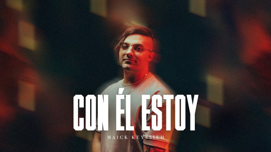 “Con Él estoy” es el nuevo sencillo que presentó Maick keyssieh