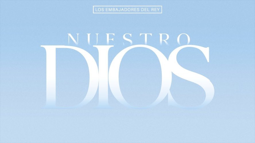 La agrupación guatemalteca Embajadores del Rey estrenan su nueva canción “Nuestro Dios“