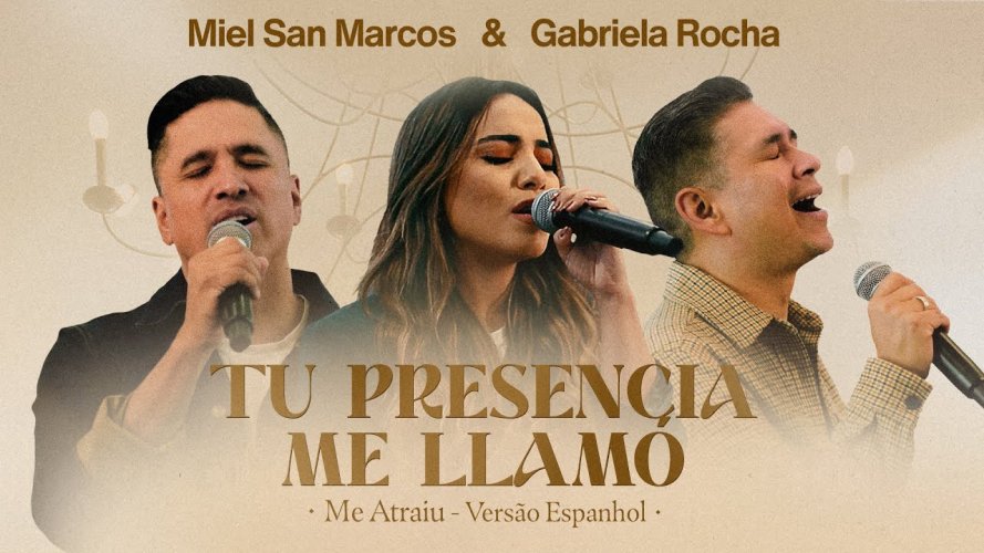 Tu Presencia me Llamó, la nueva colaboración de Miel San Marcos y Gabriela Rocha