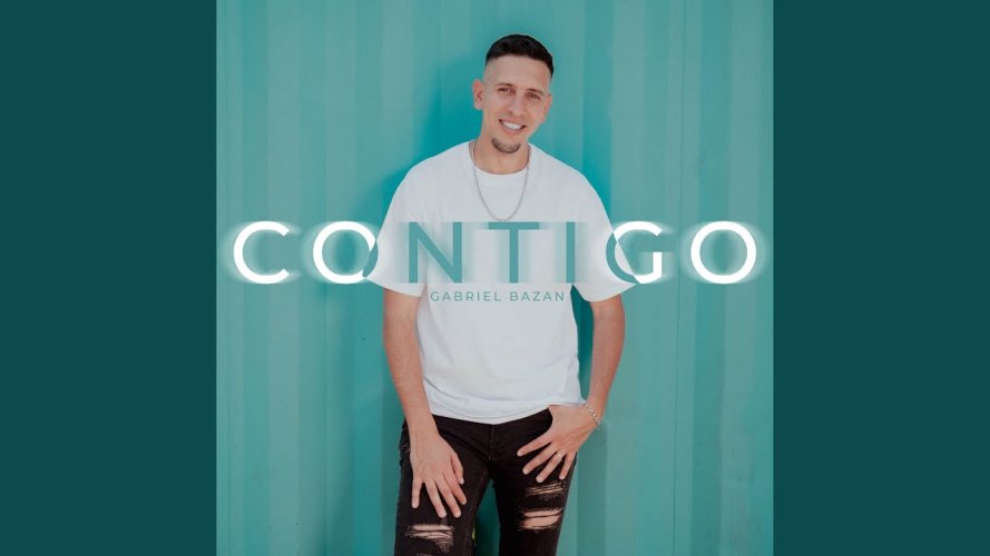 Contigo, la nueva pieza musical de Gabriel Bazán