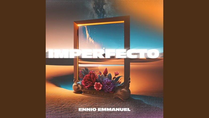 Ennio Emmanuel Lanza «Imperfecto», una nueva balada pop con mensaje inspirador