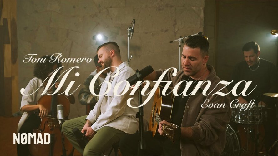 Toni Romero presenta Mi confianza con el invitado especial Evan Craft