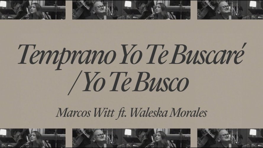 Temprano yo te buscaré y Yo te busco toman un nuevo aire musical
