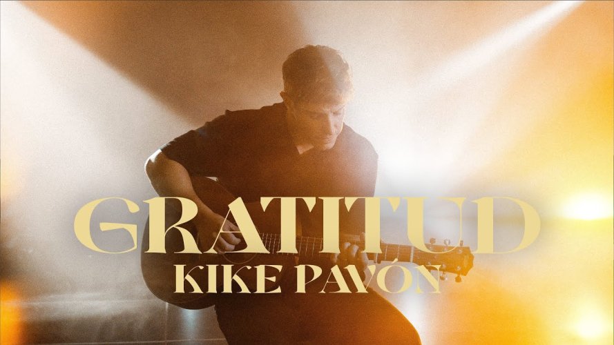 Kike Pavón regresa con nuevo sencillo “Gratitud”, un homenaje musical de adoración