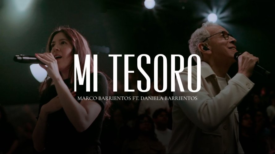 Marco Barrientos lanza Mi Tesoro en compañía de su hija Daniela Barrientos
