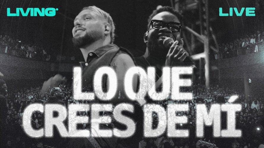 La banda Living presenta su nuevo sencillo en vivo: Lo Que Crees De Mí
