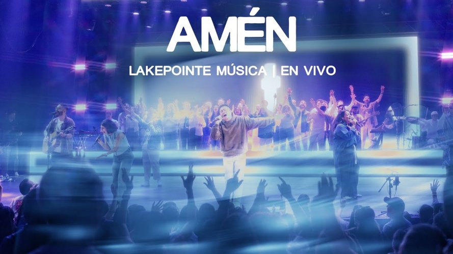 Lakepointe Música: «Amén», un adelanto de su nuevo álbum