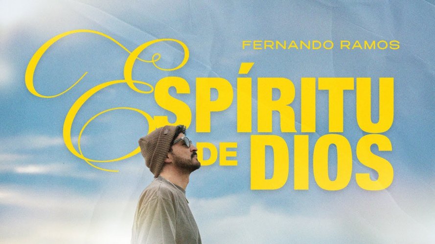 Fernando Ramos presenta Espíritu de Dios, tema de su nuevo EP de alabanza