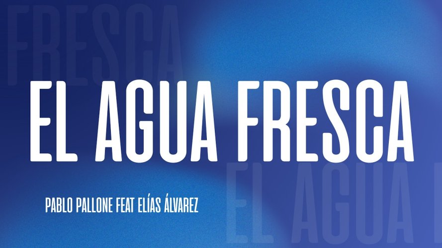 Pablo Pallone lanza el sencillo El Agua Fresca y adelanta su próximo álbum