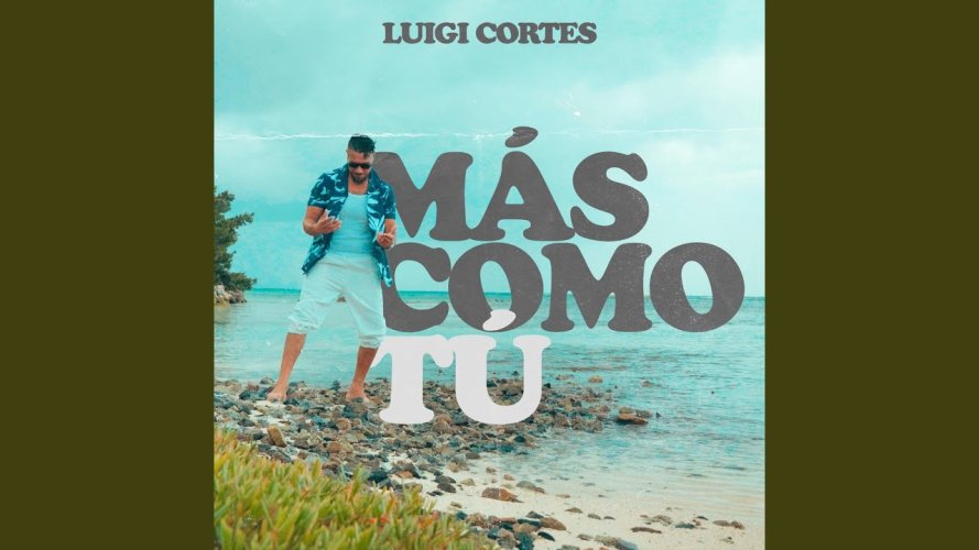 Luigi Cortes presenta “Más como Tú”, un afro beat para morir a la carne y vivir en el Espíritu
