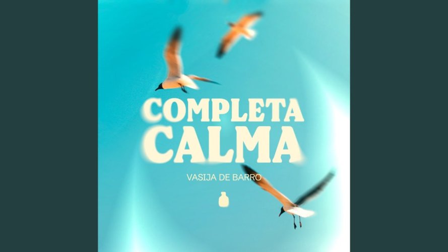 Vasija de Barro lanza Completa Calma, sencillo sobre la fidelidad de Dios