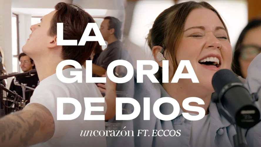 La gloria de Dios, un himno de la iglesia antigua en voces de Un Corazón y ECCOS