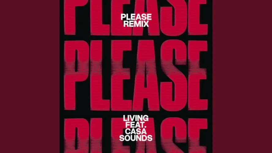 Living lanza PLEASE – remix y amplía el alcance rítmico de uno de sus recientes temas