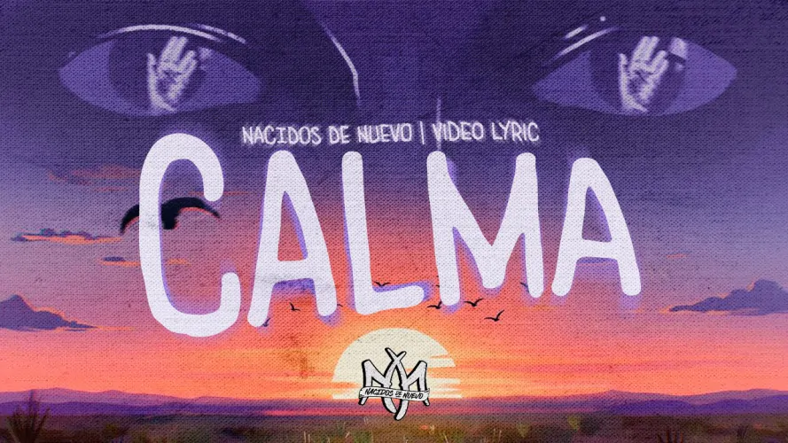 Nacidos de Nuevo lanza Calma, un sencillo que aborda la ansiedad y la fe